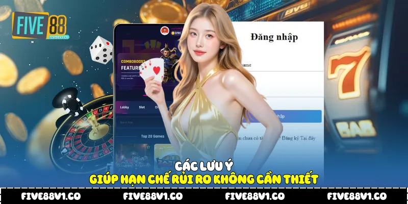  Các lưu ý giúp hạn chế rủi ro không cần thiết