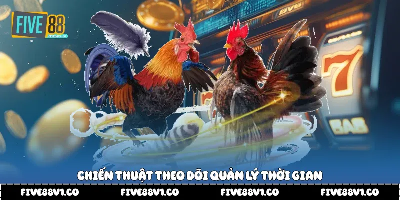 Chiến thuật theo dõi quản lý thời gian