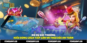 Nổ hũ đổi thưởng